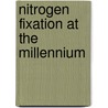 Nitrogen Fixation at the Millennium door G.J. Leigh
