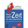 Noch mehr Zeit für das Wesentliche door Lothar Seiwert