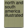 North And South America Illustrated door Henry Howard Brownell