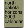 North Dakota Horizons 2009 Calendar by Clearwater Communications