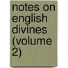 Notes On English Divines (Volume 2) by Samuel Taylor Coleridge