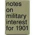Notes On Military Interest For 1901