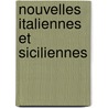 Nouvelles Italiennes Et Siciliennes by Paul de Musset