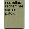 Nouvelles Recherches Sur Les Patois door Figeac Champollion