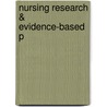 Nursing Research & Evidence-Based P by Rebecca Keele