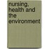 Nursing, Health And The Environment