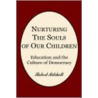 Nurturing The Souls Of Our Children by Robert Mitchell