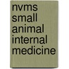 Nvms Small Animal Internal Medicine door Sherri L. Ihle