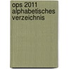 Ops 2011 Alphabetisches Verzeichnis door Onbekend