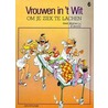 Om je ziek te lachen by Raymonde Cauvin