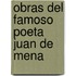 Obras del Famoso Poeta Juan de Mena