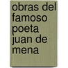 Obras del Famoso Poeta Juan de Mena door Juan de Mena