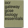 Ocr Gateway Gcse Biology Essentials door Jacqui Punter