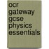 Ocr Gateway Gcse Physics Essentials
