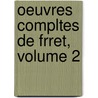 Oeuvres Compltes de Frret, Volume 2 by Nicolas Fr?ret