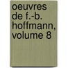 Oeuvres de F.-B. Hoffmann, Volume 8 door Franois Benot Hoffmann