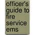 Officer's Guide To Fire Service Ems