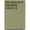 Ohio Journal of Education, Volume 3 door Association Ohio State Teac