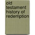 Old Testament History Of Redemption