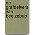 De grafdelvers van Beelzebub