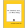 On Intellect, Ideas, And Real Being by Plotinus