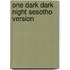 One Dark Dark Night Sesotho Version