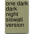 One Dark Dark Night Siswati Version