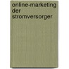 Online-Marketing der Stromversorger door Martin Zornow