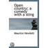 Open Country; A Comedy With A Sting
