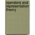 Operators And Representation Theory