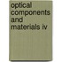 Optical Components And Materials Iv