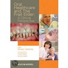 Oral Healthcare And The Frail Elder door Michael I. MacEntee