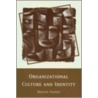 Organizational Culture And Identity by Martin Parker