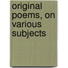 Original Poems, On Various Subjects door John Sanderson