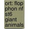 Ort: Flop Phon Nf St6 Giant Animals door Claire Liewellyn