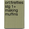Ort:fireflies Stg 1+ Making Muffins door Thelma Page