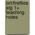 Ort:fireflies Stg 1+ Teaching Notes