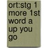 Ort:stg 1 More 1st Word A Up You Go