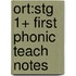 Ort:stg 1+ First Phonic Teach Notes
