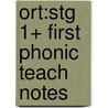 Ort:stg 1+ First Phonic Teach Notes by Thelma Page
