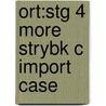 Ort:stg 4 More Strybk C Import Case door Roderick Hunt
