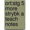 Ort:stg 5 More Strybk A Teach Notes by Roderick Hunt