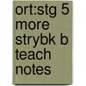 Ort:stg 5 More Strybk B Teach Notes door Roderick Hunt