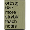 Ort:stg 6&7 More Strybk Teach Notes by Roderick Hunt