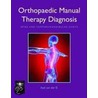 Orthopedic Manual Therapy Diagnosis door Aad Van Der El