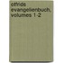 Otfrids Evangelienbuch, Volumes 1-2