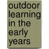 Outdoor Learning In The Early Years