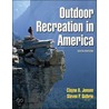 Outdoor Recreation in America - 6th by Steven Guthrie