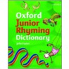 Oxf Junior Rhyming Dictionary 08 Hb by compiled John Foster