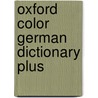 Oxford Color German Dictionary Plus door Onbekend